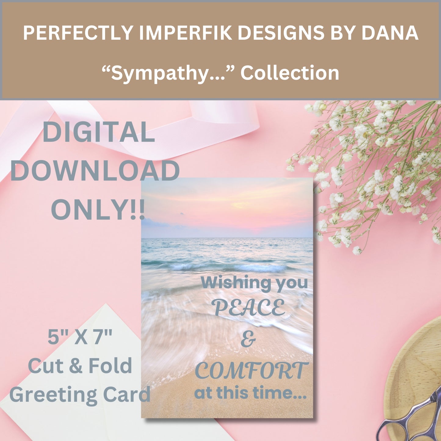 5X7 in. Digital ‘Sympathy’ Greeting Card Download feat. Beach & Sand. Print, Cut & Fold.